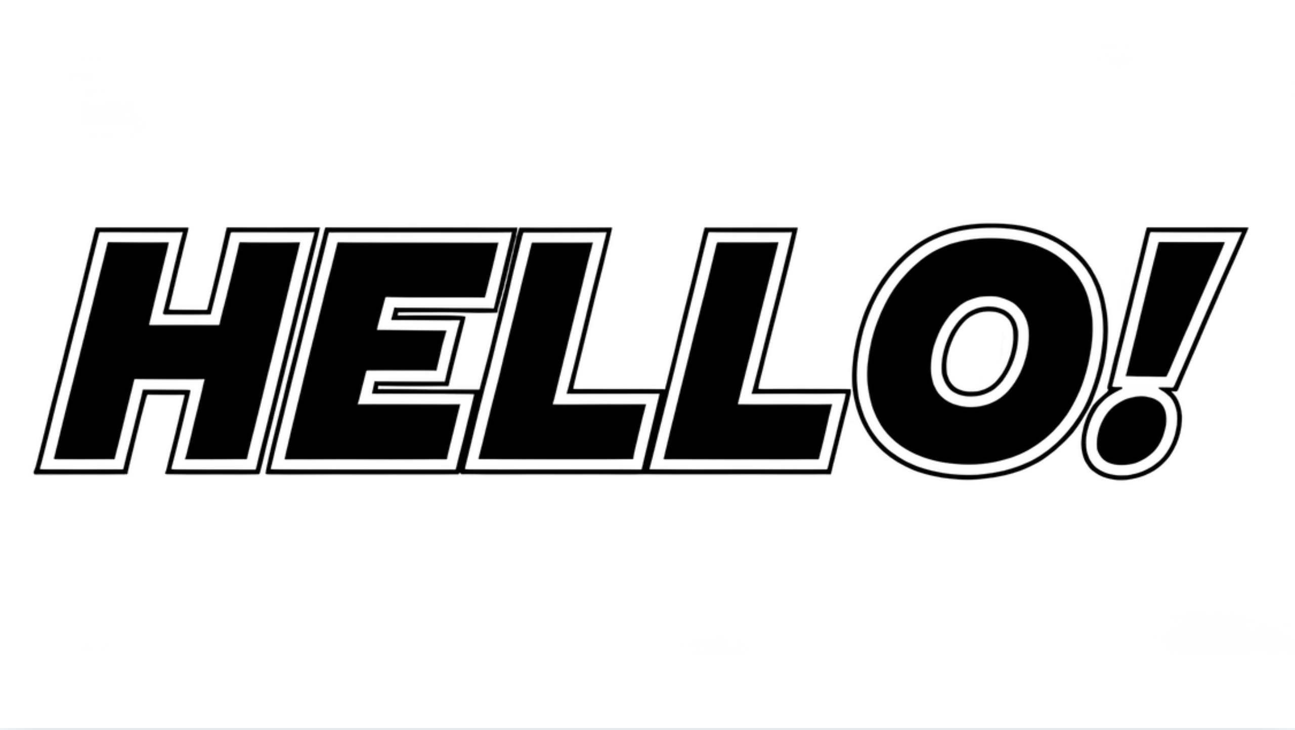 HELLO!